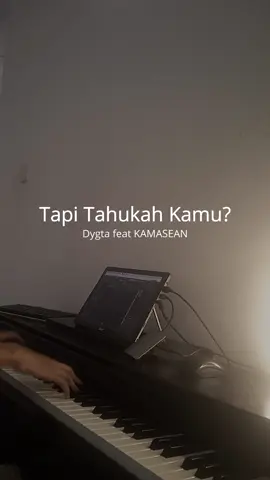 Dygta feat Kamasean - Tapi Tahukah Kamu? . . #tapitahukahkamu #dygtakamasean  #pianosolo #pianopiano #music #pianoday  #lagucover #pianosong  #pianobeginner #tiktoksong #pianocover  #lagutiktokhits #lagutiktok #lagutiktokviral #indonesia #tiktok #piano #liriklagu #lyrics #instrumenlagu #fyp #fypシ 