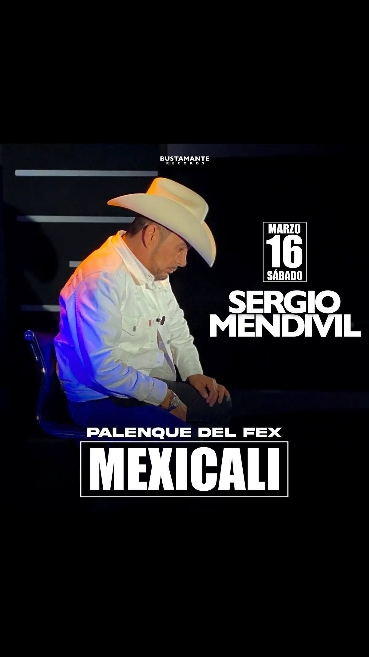 Fuga pa MEXICALIII!🤩 Sábado 16 de Marzo✅ Más Info📲 668 119 78 56 - #sergiomendivil. #bustamanterecords #ratingmedia #lanuevaeraromantica #mexicali