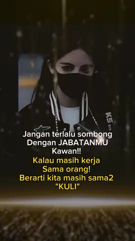 Jangan terlalu sombong kawan! #fyp #tranding #katakata #trandingvideo #stroywa #storytime #status #motivasi #story #guyonanreceh #katabijak #palembang @Yoezha Sandi 