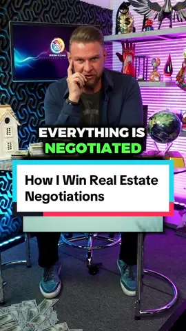 How I Win Real Estate Negotiations