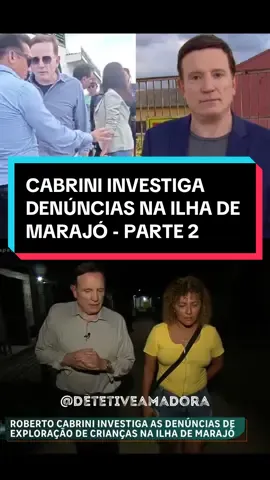 Parte 2: Denúncias de exploração s3xu4l de cr1anças e ad0lescent3s na Ilha de Marajó, no Pará, ganharam força essa semana. Roberto Cabrini foi até a ilha e investiga o que realmente está acontecendo na região. Durante a apuração, o jornalista chegou a ser intimidado. #ilhademarajo #cabrini #robertocabrini #domingoespetacular #fypシ゚viral