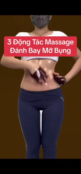 3 động tác giúp đánh bay mỡ bụng hiệu quả! #maihoamassagetrunghoa #massage #asmr #xuhuong2024 #dungcumassage 