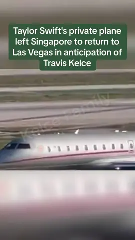#Taylor #Swift's #private plane left #Singapore to return to Las #Vegas in #anticipation of #Travis #Kelce. #todaydrama #todaynews #news #newshot #todayhot #dramanews 
