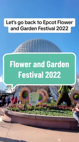 Here’s a flashback of 2022 Epcot Flower and Garden Festival. #epcot #disneyparks #disneyworld #disneycontent #disneylover #epcotfood #epcotcenter #worldtradecenter 