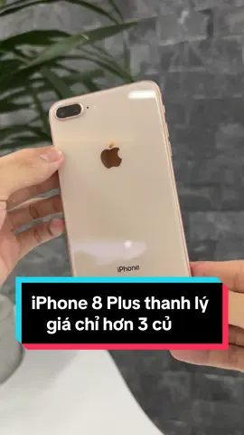 iPhone 8 Plus thanh lý giá chỉ hơn 3 củ #iphone #dienthoaigiare #vĩnhlong #thanhly 