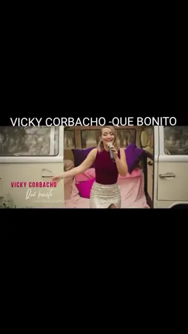 VICKY CORBACHO -QUE BONITO#Viral #vickycorbacho #paratiiiiiiiiiiiiiiiiiiiiiiiiiiiiiii #amor #baladasromanticas 