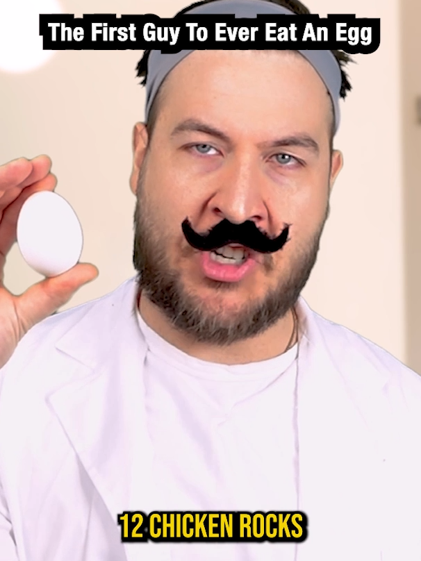 The First Guy To Ever Eat An Egg