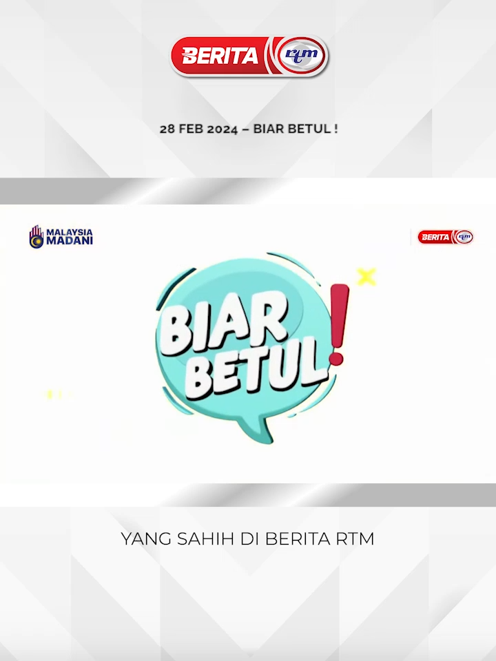 28 FEB 2024 – BIAR BETUL !                   #beritartm #rtm #trendingnewsmalaysia #viralvideos #fyp #beritaditiktok