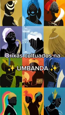 ✨ORIXÁS CULTUADOS NA UMBANDA✨ #umbanda #orixás #orixasumbanda #oxala #nanã #xangô #iansã #obaluae #iemanja #oxum #ogum #oxossi #fypシ #fyyyyyyyyyyyyyyyyyyy #axé #axépraquemédeaxé #macumba #CapCut 