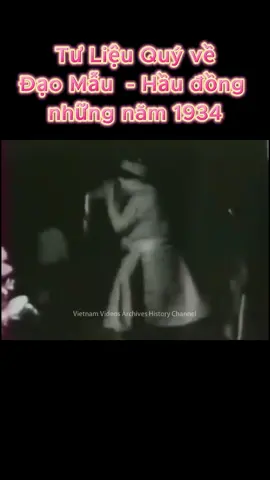 Hầu Đồng năm 1934 - Có giống bây giờ không mn #daomau #daomauvietnam #haudong #tuphu #tuphuvanlinh #theanh28