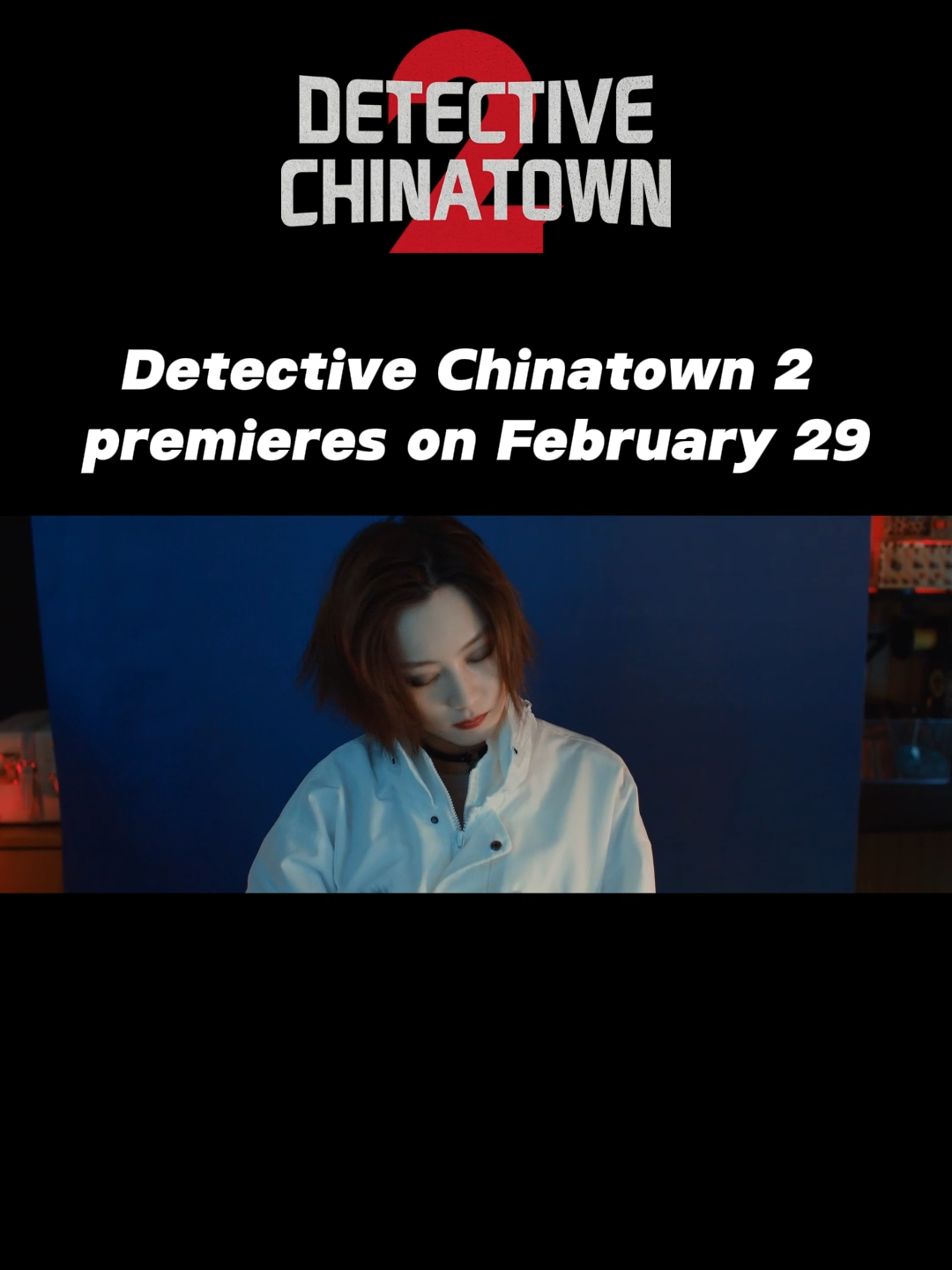 2.29 New drama #DetectiveChinatown2 on #iQIYI #DetectiveChinatown #qiuze #roychiu #shangyuxian #liuhaoran #fyp  #Chinesedrama #DetectiveChinatown2iQIYI