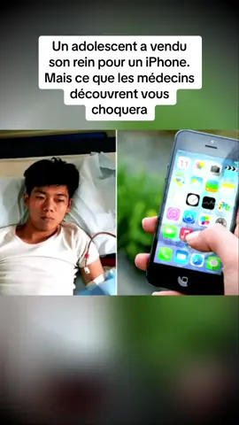 Un adolescent a vendu son rein pour un iPhone. Mais ce que les médecins découvrent vous choquera. #histoirevrai #apprendresurtiktok #iphone 