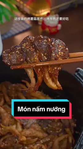Món nấm nướng ngon hơn thịt bò bạn đã thử chưa ?? #ẩmthực #ẩmthuctrunghoa #xuhuong #xuhuongtiktok #mónngonmỗingày #nấuăn #nấuăncùngtiktok #giavi #giavitrungquoc #nấuănngon #nấugìhômnay #ăncungtiktok 