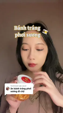 Trả lời @kl  Bánh tráng phơi sương nè #food #review #mukbang #tgiangmira #asmr #tigerfood 