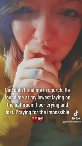 God didnt find me in a church, he found me at my lowest laying on the bathroom floor crying. #godisgood #makethepaingoaway #icant #hurt #healing #ifoundgod #ingodwetrust #foryou #fyp #foryoupage 