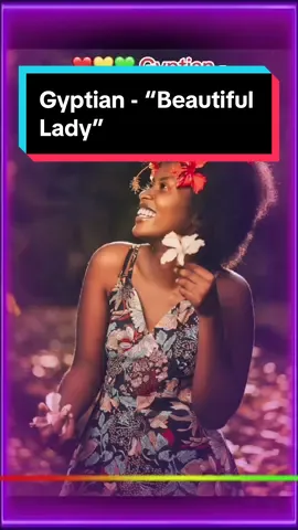 ❤️💛💚 Gyptian- “Beautiful Lady” 🇯🇲 #music #reggae #dancehall #lyrics #fyp #foryoupage #fyppppppppppppppppppppppp #fypシ #fypシ゚viral #foryou #jamaicantiktok🇯🇲viral #jamaicatiktok #CapCut #feelgoodmusic2024 