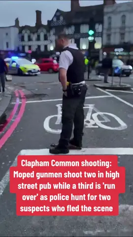 Clapham Common shooting: Moped gunmen shoot two in high street pub while a third is 'run over' as police hunt for two suspects who fled the scene #CapCut #breakingnews #news #london #crime #southlondon #ukcrime #police #gun #fyp #trending #viral 