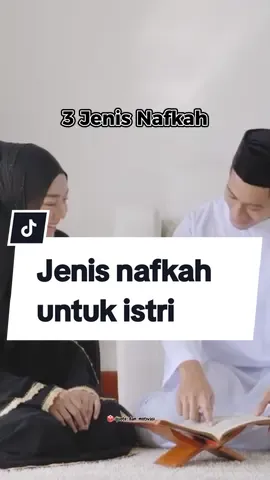 3 jenis nafkah untuk istri.. #nasehat #rumahtangga #nafkah #nasehatrumahtangga #rumahtanggabahagia #nafkahistri 