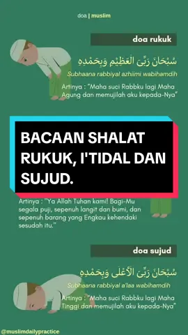 Inilah bacaan shalat rukuk, i'tidal dan sujud. Semoga bermanfaat. #bacaanshalat #rukuk #i'tidal #sujud #doashalat 