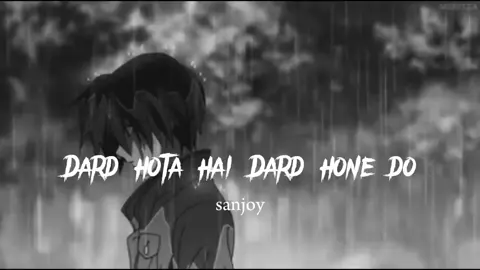 Dard hota haiDard hone do lofi(slowed+reverbed) song