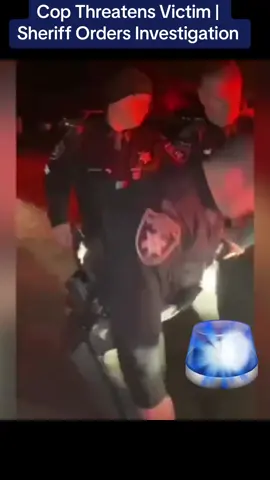 Cop Threatens Victim #SheriffOrders #Investigation #police #policeofficer #copsoftiktok #copsoftiktok #lawsuit #1stamendment #thelaw #lawyer #flypシ #foryoupage #policepowertrip 