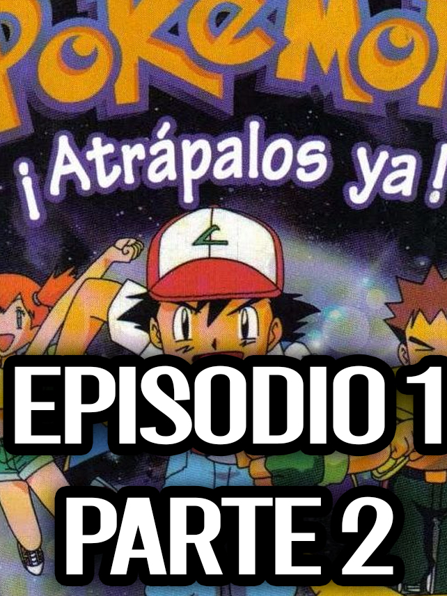 Pokémon ¡Atrápalos ya! Capitulo 1 ¡Pokémon, yo te elijo! - Parte 2 #pokemon  #pokemonanime  #pokemonatrapalosya  #pokemonepisodios  #pokemoncapituloscompletos  #pokemonepisodioscompletos  #pokemonlatino