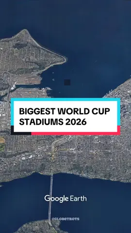 Biggest World Cup 2026 Stadiums #football #stadium #usa #googleearth #uk #top10 #worldcup #fyp 