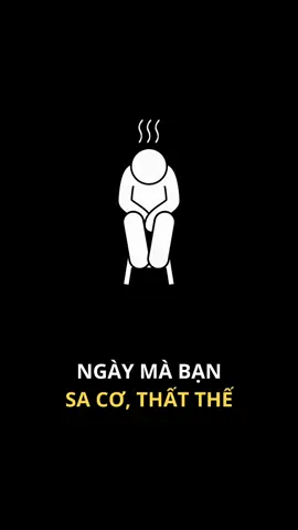 NGÀY MÀ BẠN SA CƠ THẤT THẾ ... #tothonmoingay #phattrienbanthan #thaydoibanthan #tuduythanhcong #tuduytichcuc #dongluc #donglucmoingay✨ #truyencamhung #truyendongluc #baihoccuocsong #baihocthanhcong #xuhuong #LearnOnTikTok 