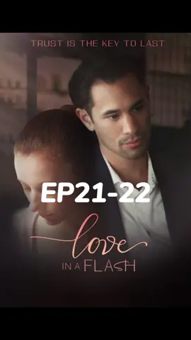 【EP21-22】✨Hot broadcast《Love in a Flash》 is on MiniShorts App ! 🎉🔥 Go MiniShorts app and watch more fantasy series! 📲 #minishorts  #miniseries #LoveinaFlash  #dramatiktok#tvseries #shortclips #Relationship #marriage #flim #fyp #mushtwatch  #dramatic #tv #romance #movieclip #couple #affair #Love