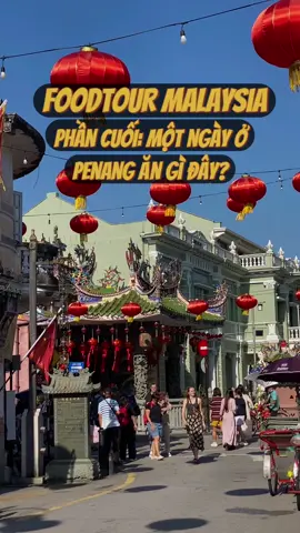 Một ngày ở Penang ăn gì theo thổ địa nào  #reviewdulich #jaynitravel #travel #malaysia #review  #AnCungTikTok #foodtour #reviewamthuc #penang 