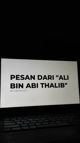 pesan dari Ali bin Abi Thalib... 