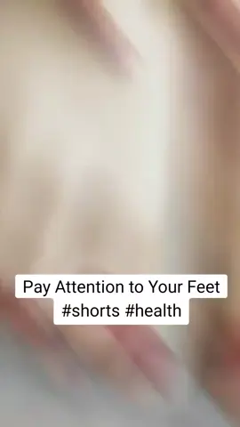 Pay Attention to Your Feet #shorts #health#reddit #facts #facts #foryou #fact 