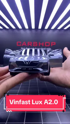 Mô hình xe Vinfast Lux A2.0 tỉ lệ 1:24#carshop117 #mohinhxe #mohinhxevinfast #vinfastlux20 #vinfast #xuhuong #flypシ 