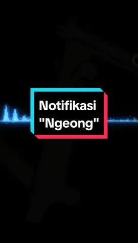 Ngeonggg💨 #notif #sound #ngeong #notifwhatsapp #notification #ringtone #fypシ 