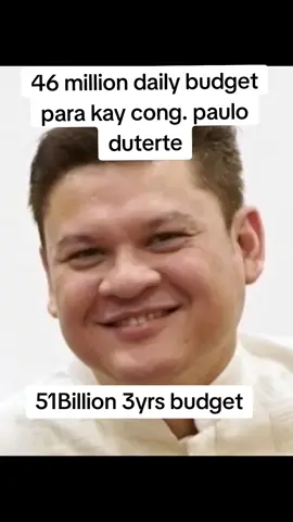 Cong. Paulo Duterte 51 Billion budget with 46million daily budget...wowww super super money... #fyp #tatakduterte #richpoliticianphilippines 