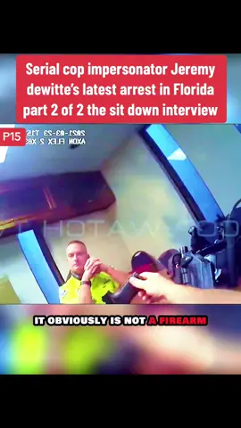 #cops #copsoftiktok #cop #copsontiktok #copstiktok #copsusa #police #policeofficer #policeoftiktok #policecar #policek9 #policechallenge #policechase #Serial #cop #impersonator #jeremy #dewitte ’s #latest #arrest #in #florida #part #2 #of #2 #the #sit #down #interview #fyp #fypシ #foryou #trending #viral 