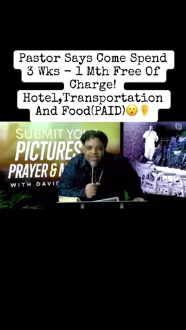 Pastor Says Come Spend 3wks-1mth Free Of Charge! Hotel,Transportation & Food PAID For……. #fyp #church #tiktok #foryou #iykyk 