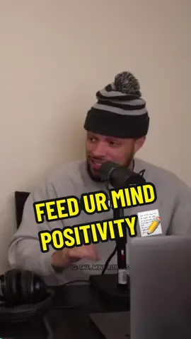 Feed your mind positivity📝 #fyp #fypシ #viral #podcast #motivation #Love #care #positivity #quotes 