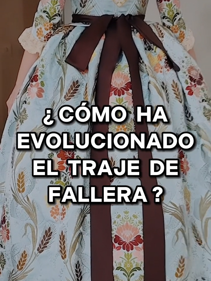 🤔 ¿Cómo ha evolucionado el traje de fallera? 👗 #falleramayor #falleramayor2024  #indumentariavalenciana #fallera #trajefallera #fallas #fallasvalencia #fallas2024 #fallasvalencia2024