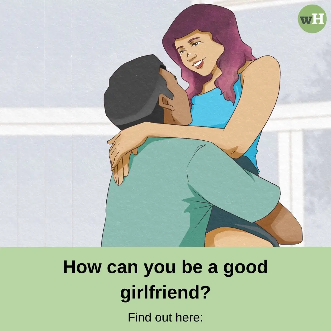 How can you be a good girlfriend? Start with these tips💕 #howto #hack #LifeHack #Love #relationships #romance #girlfriend #partner