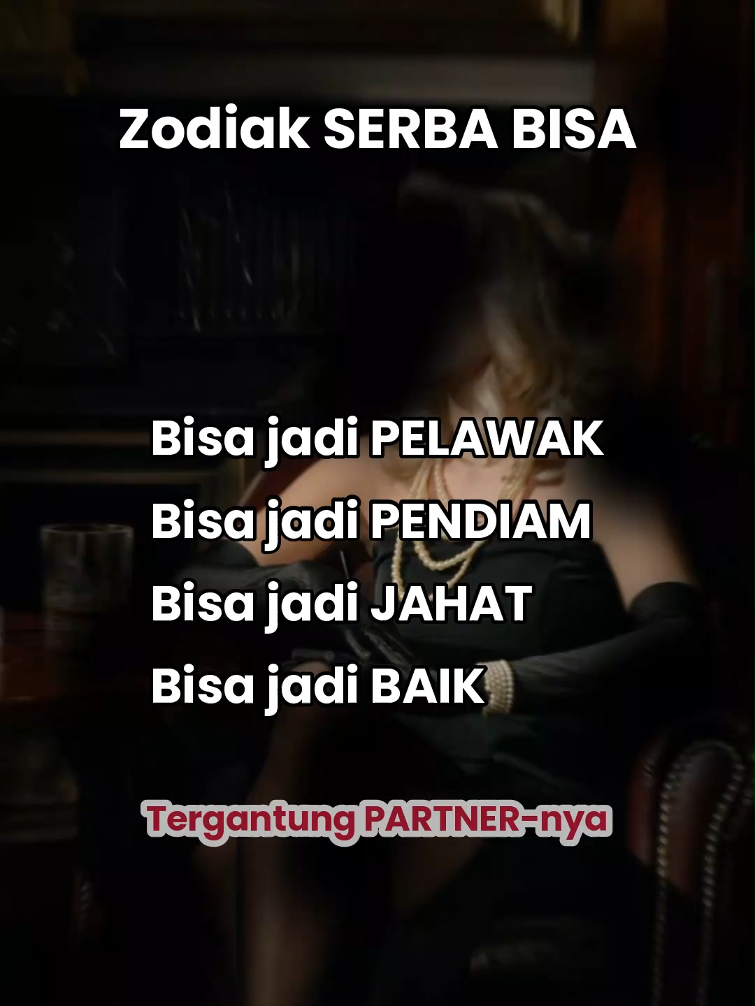 Zodiak ini serba bisa, tergantung partnernya #fyp #zodiac #CapCut