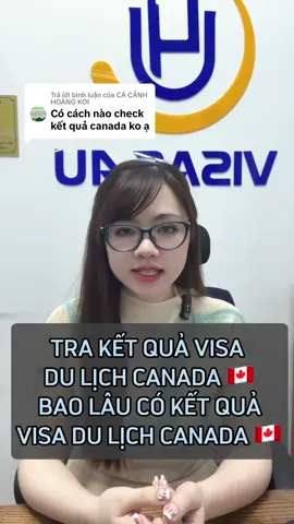 Trả lời @CÁ CẢNH HOÀNG KOI giải đáp đến bạn về việc check kết quả visa du lịch Canada ạ #visas4u #visadulich #visacanada #visadulichcanada 