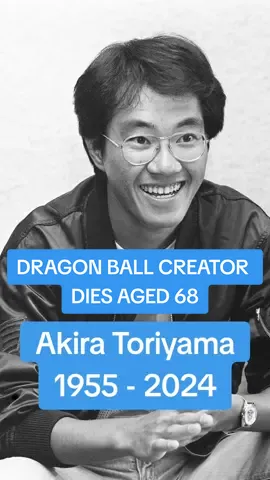 The creator behind Dragon Ball, Akira Toriyama, dies aged 68. #dragonball #dragonballcreator #akiratoriyama #manga #anime 