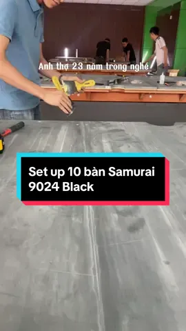 Quá trình set up 10 bàn Samurai 9024 Black tại Thái Bình tóm tắt trong 1 phút sẽ diễn ra như nào 😋 #dcgr #samuraibilliards #LearnOnTikTok #bida #samurai9024 