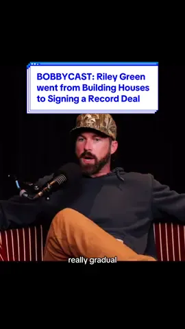 From building houses for a living to signing a record deal @Riley Green x @TheBobbyCast ep 438 #RileyGreen #RecordDeal #BobbyCast #BobbyBones 