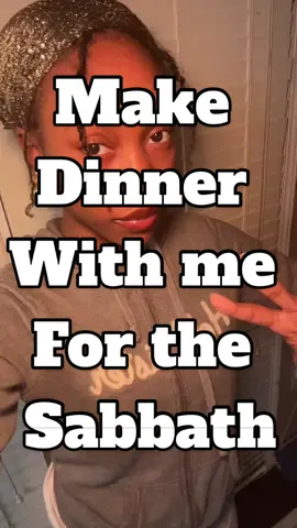 Make dinner with me for the sabbath🫶🏾#israelite #jew #israelitetiktok #bible #christianitytiktok #sabbath #cooking 