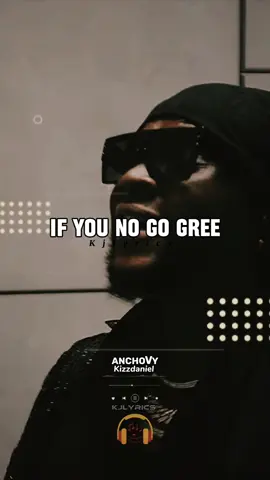 Anchovy - Kizzdaniel 🎶💥 #anchovy #kizzdaniel #viral #fypシ゚viral #fypシ #fypage #fyp #kjlyrics #viral #newmusic 
