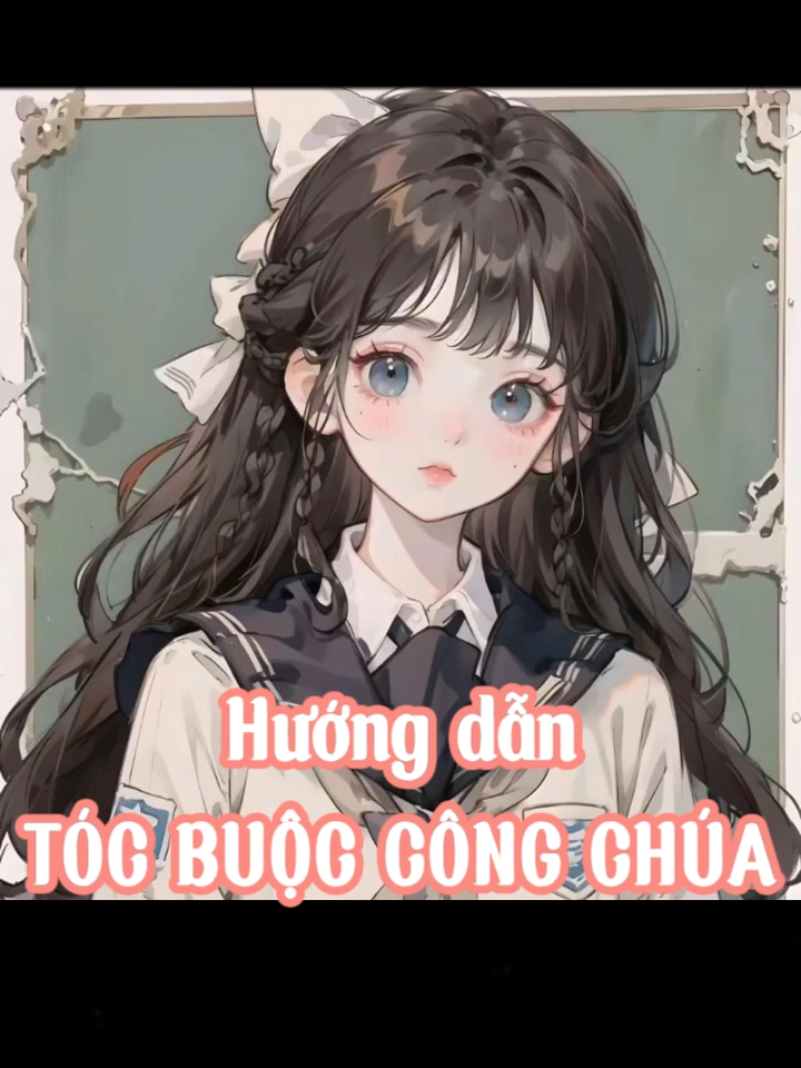 Thêm 1 kiểu tóc công chúa vừa đáng yêu vừa dễ làm đây chị em ơi~ #xuhuong #fyp  #hairtutorial#tocxinhmoingay#kieutocdep #lamdeptainha