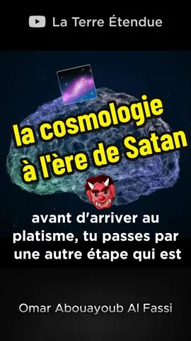 la cosmologie a l'ère de Satan #fypシ #tiktok #explore #pourtoi #universe #satan #islam #Terre #flatearth #nasa 