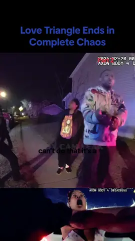 Love Triangle Ends in Complete Chaos #cops #copsoftiktok #bodycam #police #policeoftiktok #Arrested #jail #lawenforcement #viral #fly 
